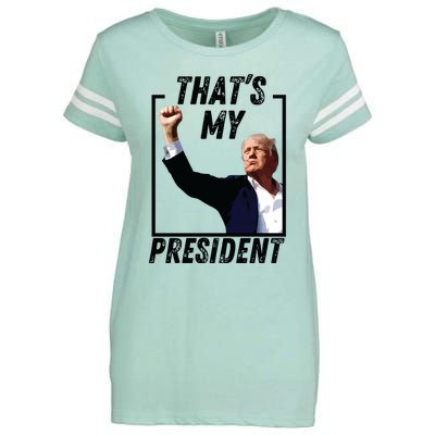 Thats My President Trump Historic Trump Ear Trump Assassination Enza Ladies Jersey Football T-Shirt