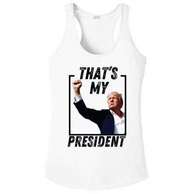 Thats My President Trump Historic Trump Ear Trump Assassination Ladies PosiCharge Competitor Racerback Tank