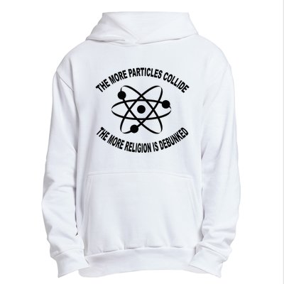 The More Particles Collide Humour Physics Lover Urban Pullover Hoodie