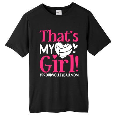 That's My Proud Volleyball Mom Mama Mother Mother's Day Gift Tall Fusion ChromaSoft Performance T-Shirt