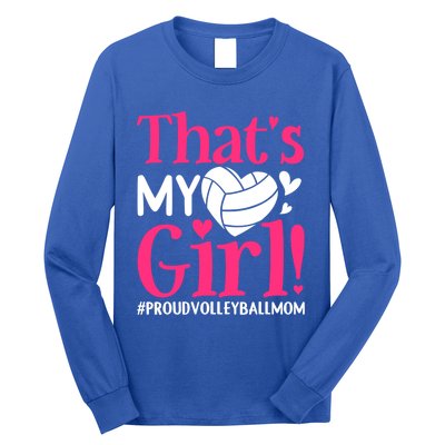 That's My Proud Volleyball Mom Mama Mother Mother's Day Gift Long Sleeve Shirt