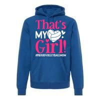 That's My Proud Volleyball Mom Mama Mother Mother's Day Gift Premium Hoodie