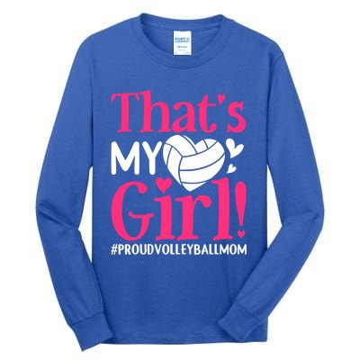 That's My Proud Volleyball Mom Mama Mother Mother's Day Gift Tall Long Sleeve T-Shirt