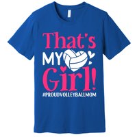 That's My Proud Volleyball Mom Mama Mother Mother's Day Gift Premium T-Shirt