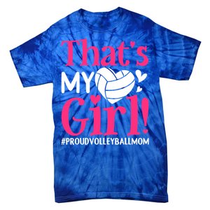 That's My Proud Volleyball Mom Mama Mother Mother's Day Gift Tie-Dye T-Shirt