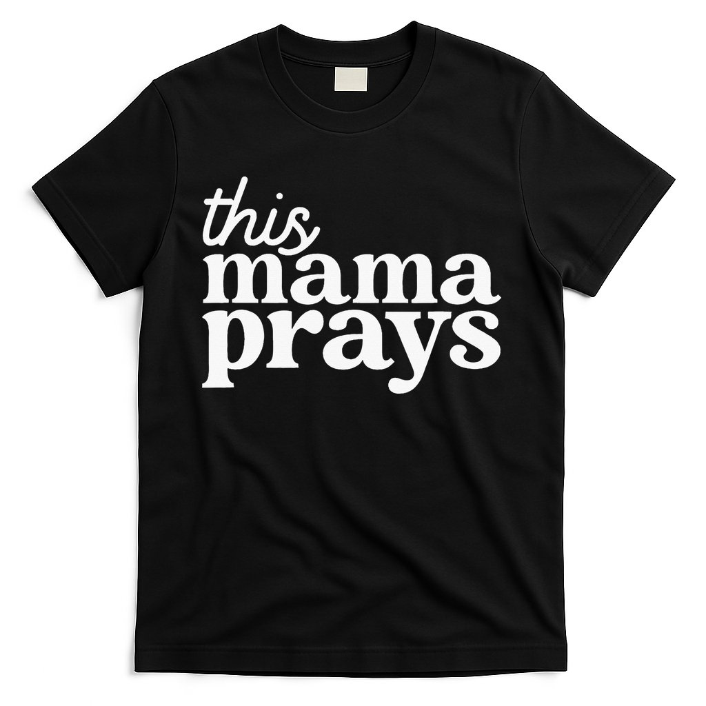 This Mama Prays Christian Mommy Faith T-Shirt