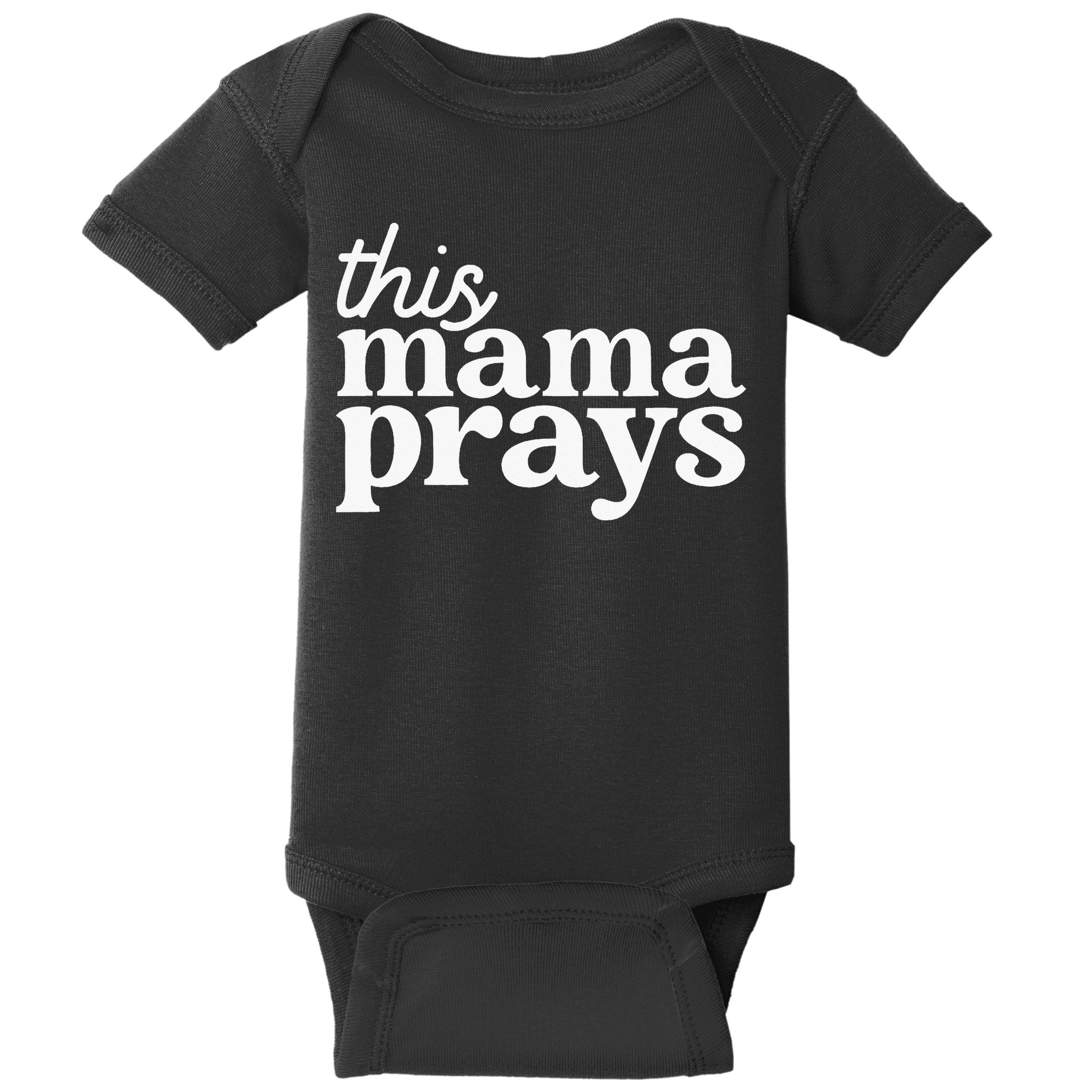 This Mama Prays Christian Mommy Faith Baby Bodysuit