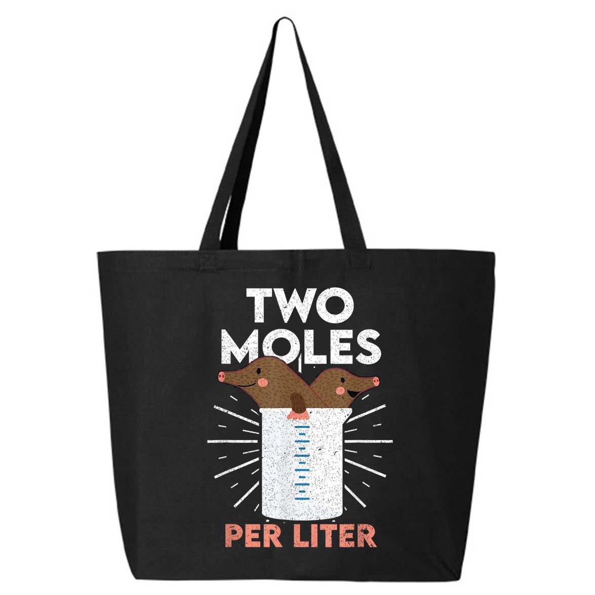 Two Moles Per Liter Funny Chemistry Science Tee 25L Jumbo Tote