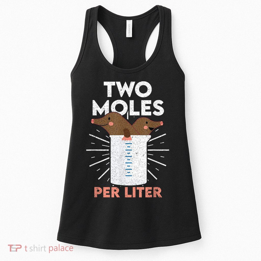 Two Moles Per Liter Funny Chemistry Science Tee Womens Tank Top