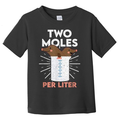 Two Moles Per Liter Funny Chemistry Science Tee Toddler T-Shirt