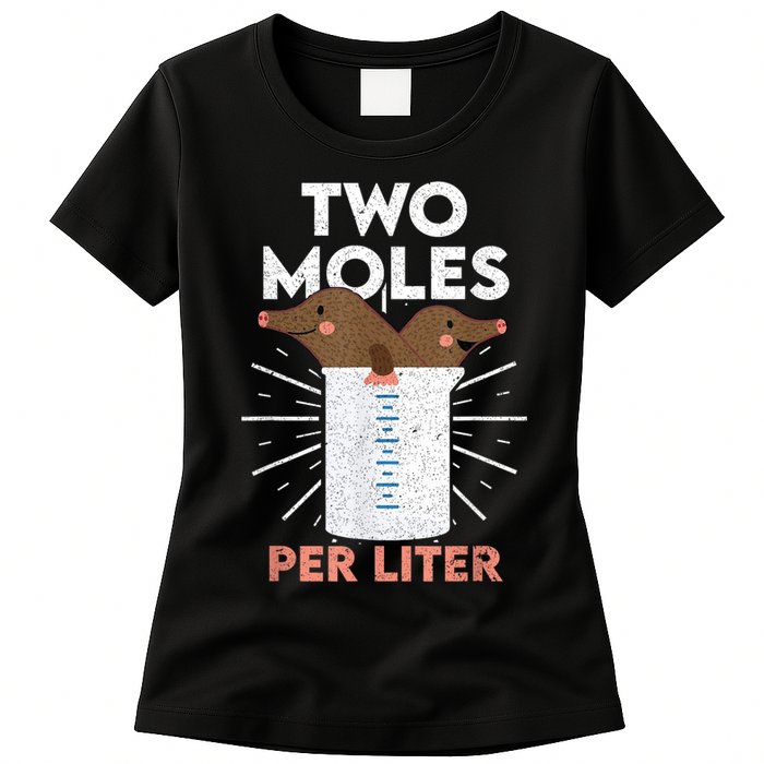 Two Moles Per Liter Funny Chemistry Science Tee Womens T-Shirt