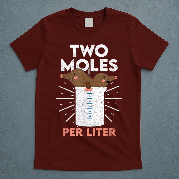 Two Moles Per Liter Funny Chemistry Science Tee T-Shirt