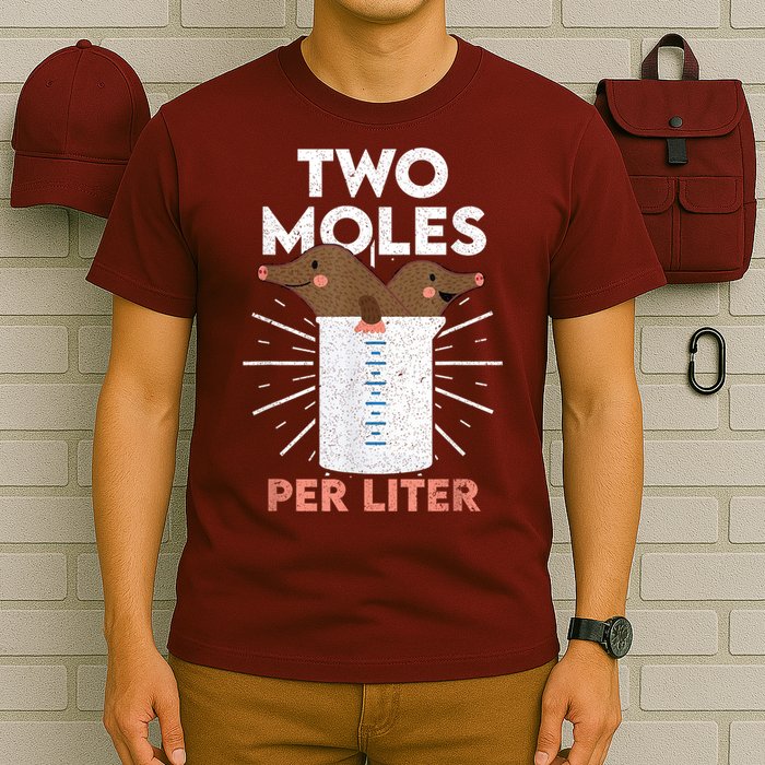 Two Moles Per Liter Funny Chemistry Science Tee T-Shirt
