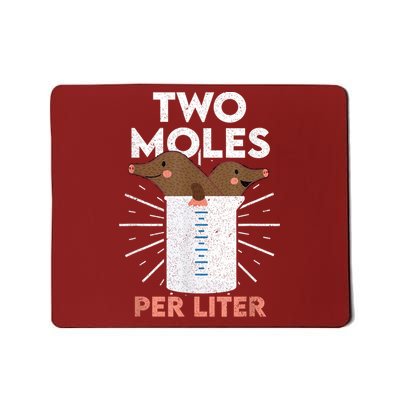 Two Moles Per Liter Funny Chemistry Science Tee Mousepad