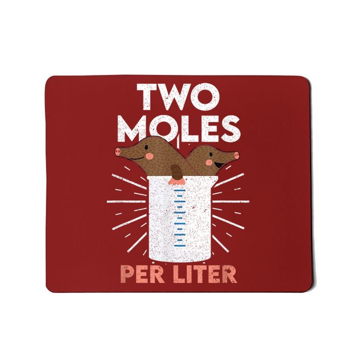 Two Moles Per Liter Funny Chemistry Science Tee Mousepad