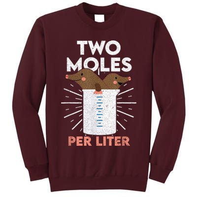 Two Moles Per Liter Funny Chemistry Science Tee Tall Sweatshirt