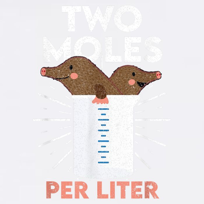 Two Moles Per Liter Funny Chemistry Science Tee Garment-Dyed Sweatshirt