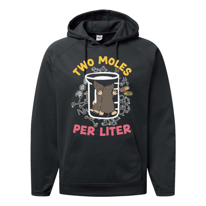 Two Moles Per Liter Science Lover Chemistry Mammal Mole Performance Fleece Hoodie