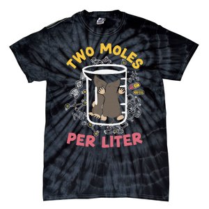 Two Moles Per Liter Science Lover Chemistry Mammal Mole Tie-Dye T-Shirt