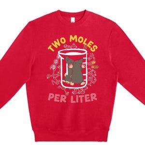 Two Moles Per Liter Science Lover Chemistry Mammal Mole Premium Crewneck Sweatshirt