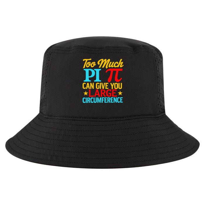 Too Much Pi National Pi Day Science Pi Symbol Math Lover Cool Comfort Performance Bucket Hat