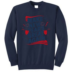 Trump Merchandise President Trump New YearS Eve 2025 Tall Sweatshirt