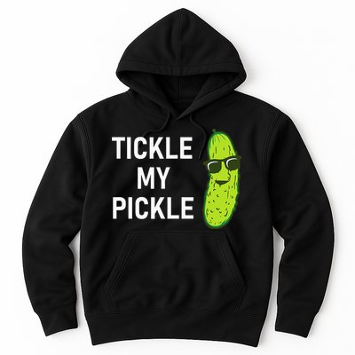 Tickle My Pickle Funny Jokes Sarcastic Hoodie