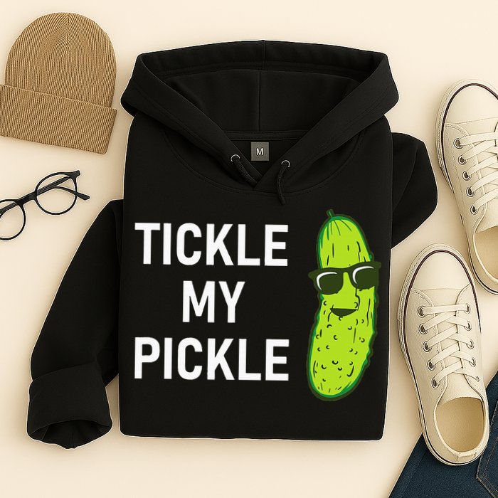 Tickle My Pickle Funny Jokes Sarcastic Hoodie