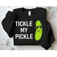 Tickle My Pickle Funny Jokes Sarcastic Sweatshirt