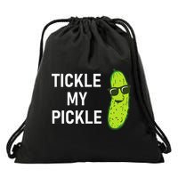 Tickle My Pickle Funny Jokes Sarcastic Drawstring Bag