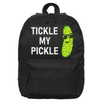 Tickle My Pickle Funny Jokes Sarcastic 16 in Basic Backpack
