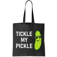 Tickle My Pickle Funny Jokes Sarcastic Bag