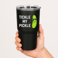 Tickle My Pickle Funny Jokes Sarcastic Tumbler