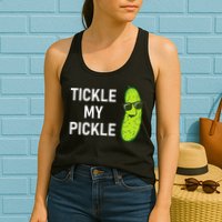 Tickle My Pickle Funny Jokes Sarcastic Womens Tank Top