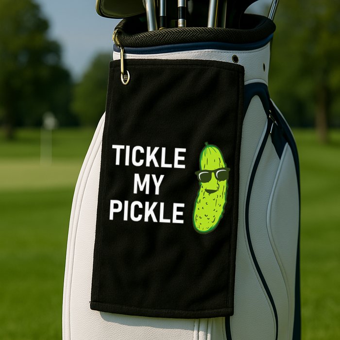 Tickle My Pickle Funny Jokes Sarcastic Golf Towel