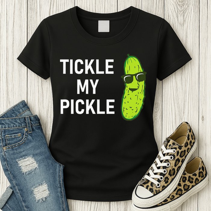 Tickle My Pickle Funny Jokes Sarcastic Womens T-Shirt