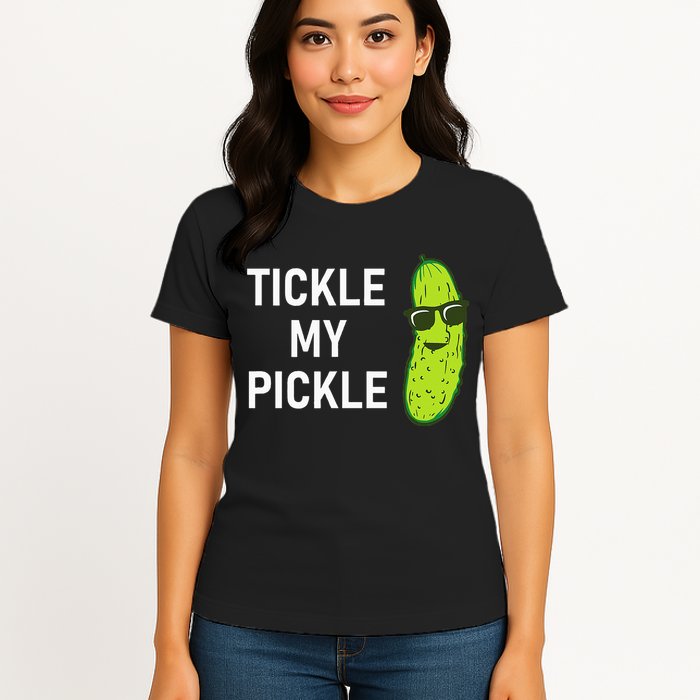 Tickle My Pickle Funny Jokes Sarcastic Womens T-Shirt
