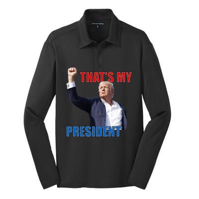 Thats My President Trump 2024 Donald Trump Survived Shooter Silk Touch Performance Long Sleeve Polo