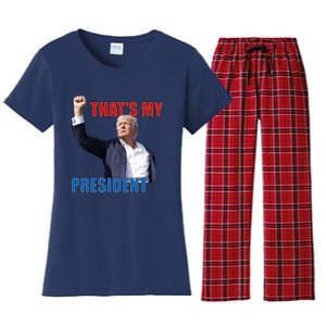 Thats My President Trump 2024 Donald Trump Survived Shooter Women's Flannel Pajama Set