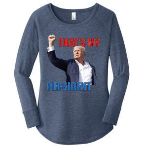 Thats My President Trump 2024 Donald Trump Survived Shooter Women's Perfect Tri Tunic Long Sleeve Shirt