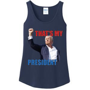 Thats My President Trump 2024 Donald Trump Survived Shooter Ladies Essential Tank