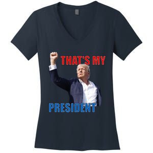 Thats My President Trump 2024 Donald Trump Survived Shooter Women's V-Neck T-Shirt