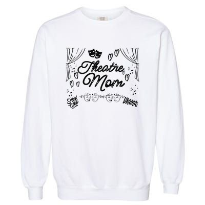 Theatre Mom Performing Arts Garment-Dyed Sweatshirt