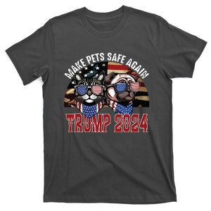 Trump Make Pets Safe Again Funny Save Our Pets Vote Trump T-Shirt