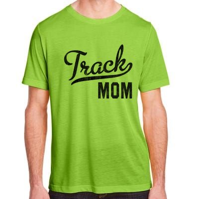 Track Mom Proud Track And Field Mom Gift Adult ChromaSoft Performance T-Shirt