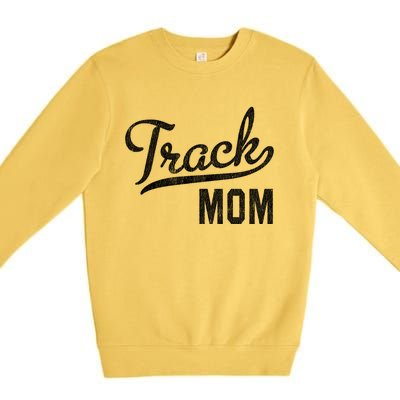 Track Mom Proud Track And Field Mom Gift Premium Crewneck Sweatshirt