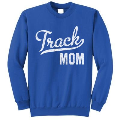 Track Mom Proud Track And Field Mom Gift Sweatshirt