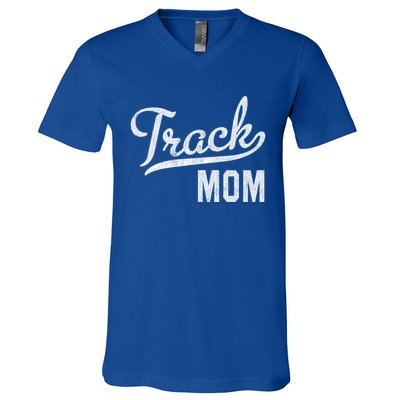 Track Mom Proud Track And Field Mom Gift V-Neck T-Shirt