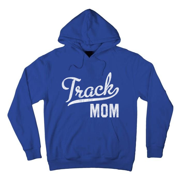 Track Mom Proud Track And Field Mom Gift Tall Hoodie