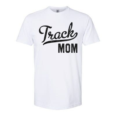 Track Mom Proud Track And Field Mom Gift Softstyle CVC T-Shirt